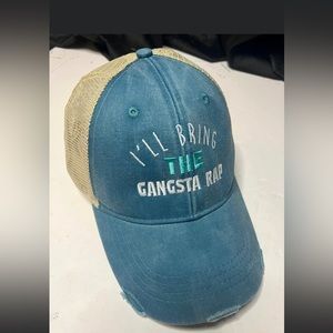 “I’ll bring the gangsta rap” trucker hat.